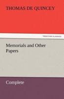 Memorials and Other Papers - Complete