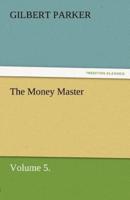 The Money Master, Volume 5.