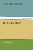 The Money Master, Complete