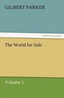 The World for Sale, Volume 1.