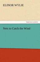 Nets to Catch the Wind