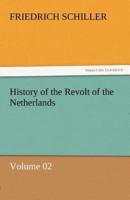 History of the Revolt of the Netherlands - Volume 02