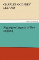 Algonquin Legends of New England