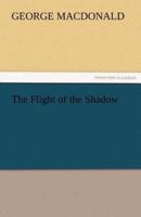 The Flight of the Shadow