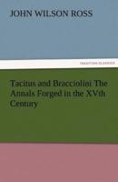 Tacitus and Bracciolini The Annals Forged in the XVth Century