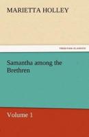Samantha Among the Brethren - Volume 1