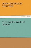 The Complete Works of Whittier