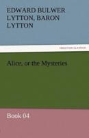 Alice, or the Mysteries - Book 04