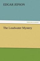 The Loudwater Mystery