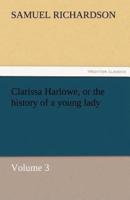 Clarissa Harlowe, or the history of a young lady - Volume 3