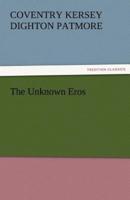 The Unknown Eros