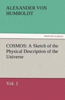 Cosmos: A Sketch of the Physical Description of the Universe, Vol. 1