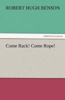 Come Rack! Come Rope!