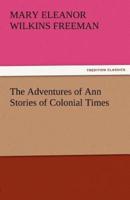 The Adventures of Ann Stories of Colonial Times