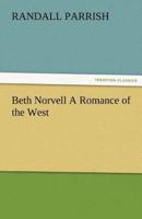 Beth Norvell a Romance of the West