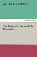 The Burglar's Fate and the Detectives