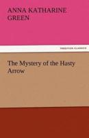 The Mystery of the Hasty Arrow