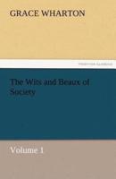 The Wits and Beaux of Society Volume 1