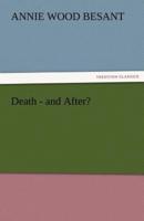 Death-And After?