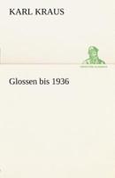 Glossen Bis 1936