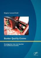 Bunker Quality Claims: Streitigkeiten über die Qualität von Schiffsbrennstoffen