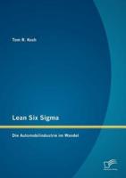 Lean Six Sigma: Die Automobilindustrie im Wandel