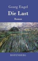 Die Last:Roman