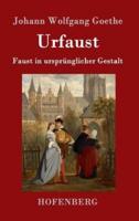 Urfaust:Faust in ursprünglicher Gestalt