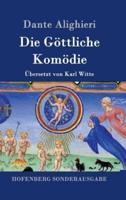 Die Göttliche Komödie:(La Divina Commedia)