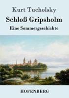 Schloß Gripsholm:Eine Sommergeschichte