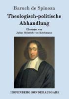 Theologisch-politische Abhandlung:Vollständige Ausgabe