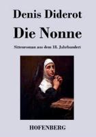 Die Nonne:Sittenroman aus dem 18. Jahrhundert