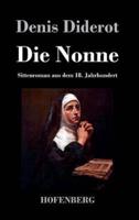 Die Nonne:Sittenroman aus dem 18. Jahrhundert