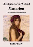 Musarion:Ein Gedicht in drei Buechern