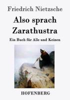 Also sprach Zarathustra:Ein Buch für Alle und Keinen