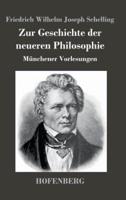 Zur Geschichte der neueren Philosophie:Münchener Vorlesungen