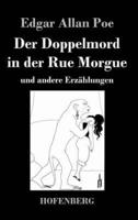 Der Doppelmord in der Rue Morgue:und andere Erzählungen