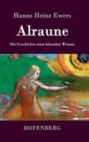 Alraune:Die Geschichte eines lebenden Wesens