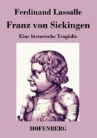 Franz von Sickingen:Eine historische Tragödie