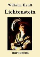 Lichtenstein:Romantische Sage aus der württembergischen Geschichte