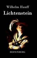 Lichtenstein:Romantische Sage aus der württembergischen Geschichte