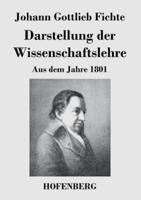 Darstellung der Wissenschaftslehre:Aus dem Jahre 1801