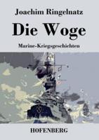 Die Woge:Marine-Kriegsgeschichten