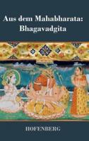 Aus dem Mahabharata: Bhagavadgita