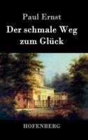 Der schmale Weg zum Glück