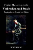 Verbrechen und Strafe:Raskolnikows Schuld und Sühne