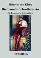 Die Familie Schroffenstein:Ein Trauerspiel in fünf Aufzügen