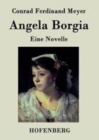 Angela Borgia:Eine Novelle