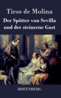 Der Spötter von Sevilla und der steinerne Gast