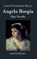 Angela Borgia:Eine Novelle